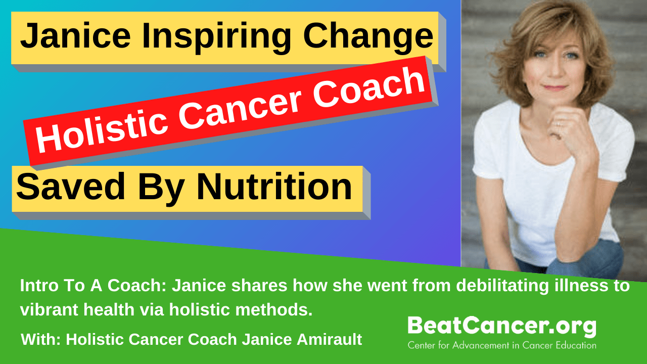 Janice Amirault BeatCancer.Org Holistic Cancer Coach